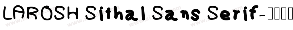 LAROSH Sithal Sans Serif字体转换